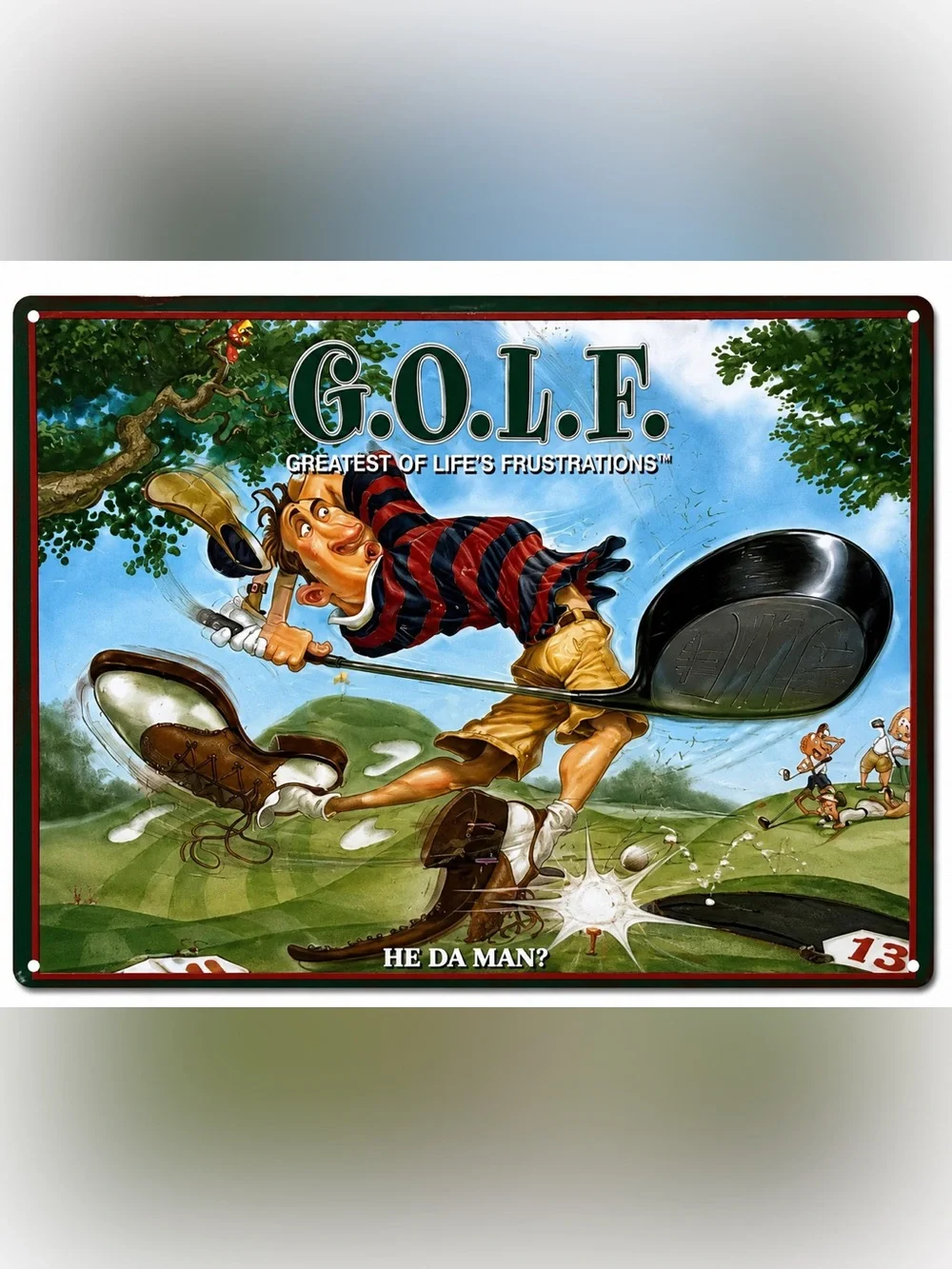 NEW Golf Greatest of Lifes Frustrations Metal Sign